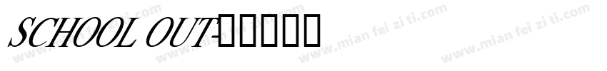 SCHOOL OUT字体转换